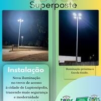Nova iluminação no trevo de acesso a Lupionópolis e próxima à Escola Guido.